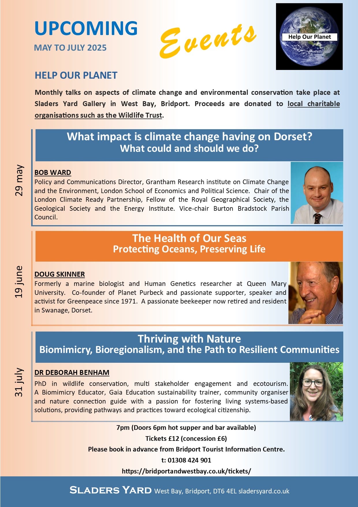 Poster for the “Help Our Planet” monthly talks, May–July 2025 at Sladers Yard Gallery, West Bay. Topics include climate impacts on Dorset (29 May, Bob Ward), ocean health (19 June, Doug Skinner), and nature-based resilience (31 July, Dr Deborah Benham).