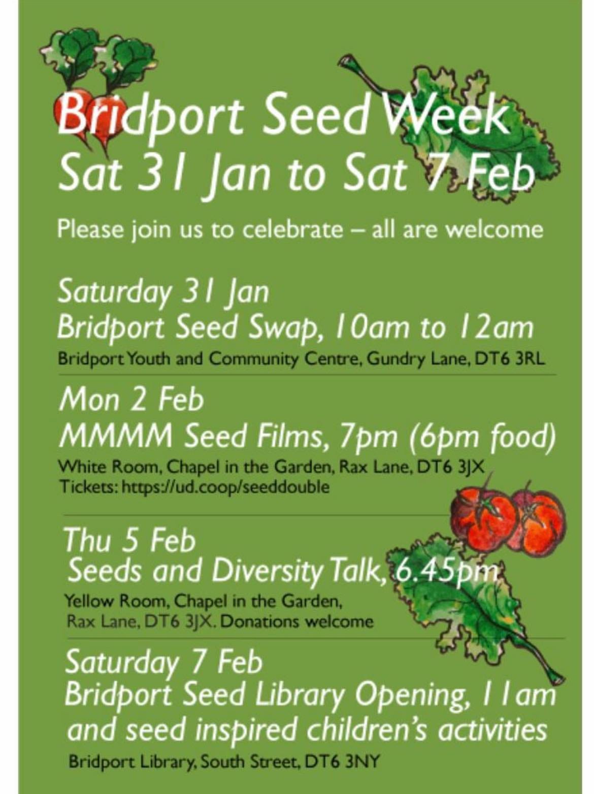 Green poster titled “Bridport Seed Week, Sat 31 Jan to Sat 7 Feb” with illustrated vegetables. Events listed: Bridport Seed Swap on 31 Jan at Bridport Youth and Community Centre; MMMM Seed Films on 2 Feb at Chapel in the Garden; Seeds and Diversity Talk on 5 Feb; and Bridport Seed Library Opening on 7 Feb at Bridport Library.