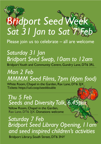 Poster for Bridport Seed Week, listing events from Saturday 31 January to Saturday 7 February, including a seed swap, seed films, a talk on seeds and diversity, and the opening of the Bridport Seed Library.