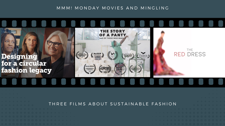 MMM! Monday Movies (3 films about fashion) and Mingling