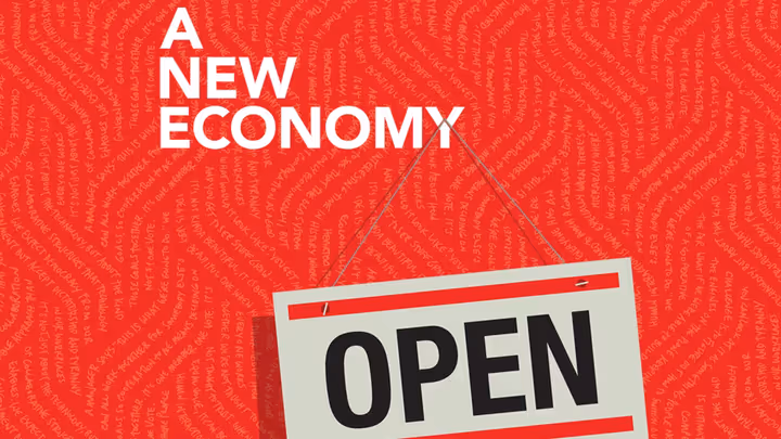 Red poster-style graphic with the words ‘A New Economy’ in white above an ‘OPEN’ sign hanging by strings, set against a red background filled with handwritten text.